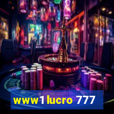 www1 lucro 777